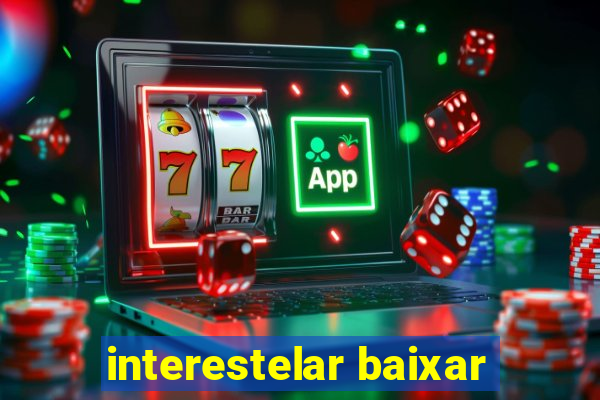 interestelar baixar